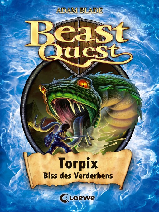 Title details for Beast Quest (Band 54)--Torpix, Biss des Verderbens by Adam Blade - Available